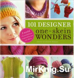 101 Designer One-Skein wonders