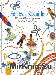 Perles de rocaille. 140 modeles originaux