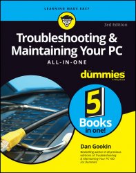 Troubleshooting & Maintaining Your PC All-in-One For Dummies, 3rd Edition