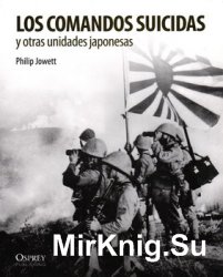Los Comandos Suicidas y Otras Unidades Japonesas (Soldados de la II Guerra Mundial)