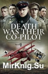 Death Was Their Co-Pilot: Aces of the Skies