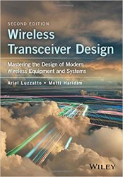 Wireless Transceiver Design: Mastering the Design of Modern Wireless Equipment and Systems