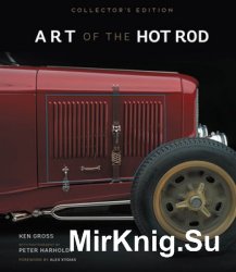 Art of the Hot Rod: Collector’s Edition