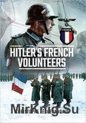 Hitlers French Volunteers