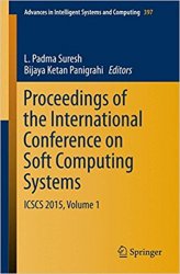 Proceedings of the International Conference on Soft Computing Systems (Vol. 1)