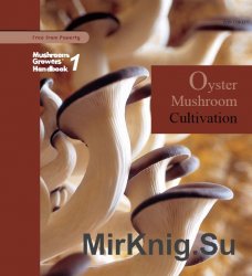 Mushroom Growers Handbook. Oyster Cultivation
