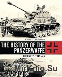 The History of the Panzerwaffe Volume 2: 1942-1945 (Osprey General Military)