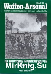 Die Deutschen Infanteriewaffen 1939-1945 (Waffen-Arsenal 186)