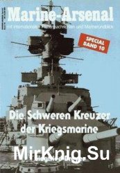 Die Schweren Kreuzer der Kriegsmarine (Marine-Arsenal Special Band 10)
