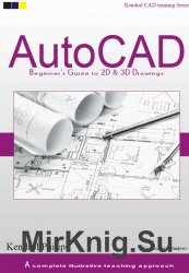 Autocad beginner guide to 2d & 3d drawing