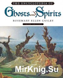 The Encyclopedia of Ghosts and Spirits