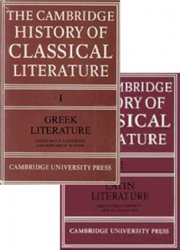 The Cambridge History of Classical Literature: Vol. I and II