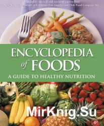 Encyclopedia of Foods - A Guide to Healthy Nutrition