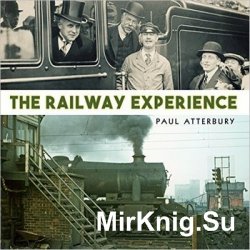 The Railway Experience