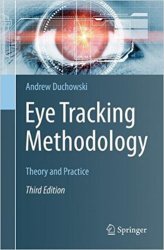 Eye Tracking Methodology Theory and Practice, Third Edition