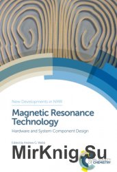 Magnetic Resonance Technology: Hardware and System Component Design