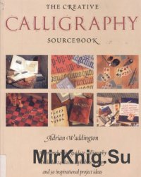 The Creative Calligraphy Source Book