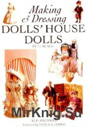 Making & Dressing Doll's House Dolls in 1/12 Scale