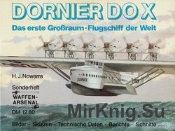 Dornier DO X: Das Erste Grossraum-Flugschiff der Welt (Waffen-Arsenal Sonderheft 3)
