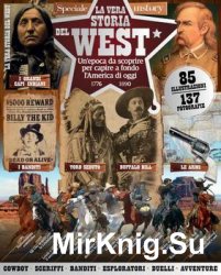 La Vera Storia Del West (Conoscere la Storia 2016)