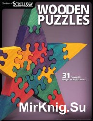 Wooden Puzzles: 31 Favorite Projects & Patterns (Scroll Saw Woodworking & Crafts Book)