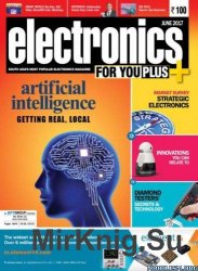 Electronics For You 6 2017