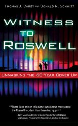 Witness to Roswell: Unmasking the Government's Biggest Cover-up