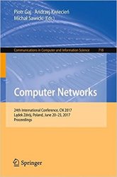 Computer Networks: 24th International Conference on Computer Networks, CN 2017