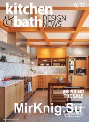 Kitchen & Bath Design News - June 2017