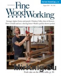 Fine Woodworking 262 - August 2017
