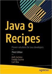 Java 9 Recipes: A Problem-Solution Approach, 3rd Edition