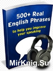 500 + Real English Phrases  ()