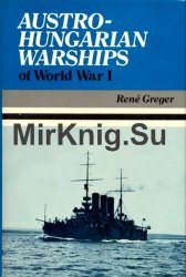 Austro-Hungarian Warships of World War I