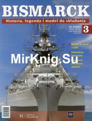 Bismarck. Historia, legenda i model do skladania  3 2007