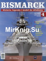 Bismarck. Historia, legenda i model do skladania  4 2007