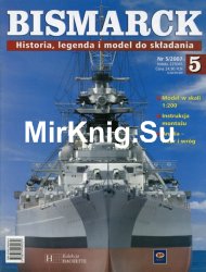 Bismarck. Historia, legenda i model do skladania  5 2007
