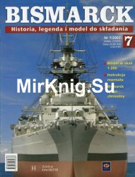 Bismarck. Historia, legenda i model do skladania  7 2007
