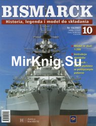 Bismarck. Historia, legenda i model do skladania  10 2007