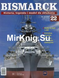 Bismarck. Historia, legenda i model do skladania  22 2007