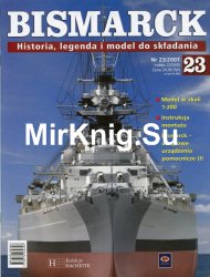 Bismarck. Historia, legenda i model do skladania  23 2007