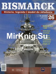 Bismarck. Historia, legenda i model do skladania  26 2007