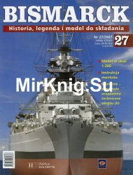 Bismarck. Historia, legenda i model do skladania  27 2007