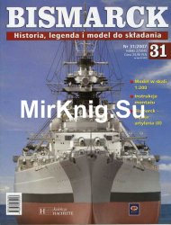 Bismarck. Historia, legenda i model do skladania  31 2007