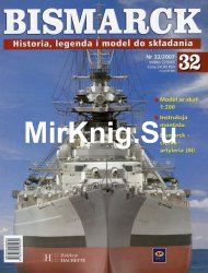 Bismarck. Historia, legenda i model do skladania  32 2007