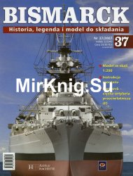 Bismarck. Historia, legenda i model do skladania  37 2007