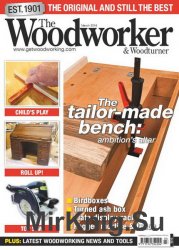 The Woodworker & Woodturner - March 2016