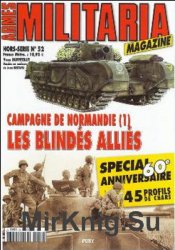 Campagne de Normandie (1): Les Blindes Allies (Armes Militaria Magazine Hors-Serie 52)