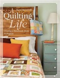 A Quilting Life: Creating a Handmade Home