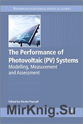 The Performance of Photovoltaic (PV) Systems: Modelling, Measurement and Assessment