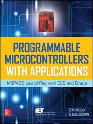 Programmable Microcontrollers with Applications MSP430 LaunchPad with CCS and Grace
